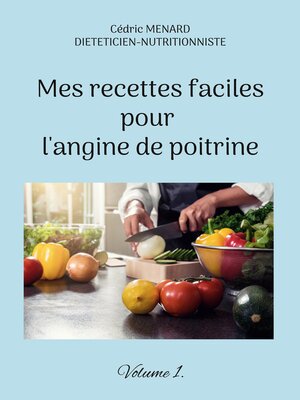 cover image of Mes recettes faciles pour l'angine de poitrine.